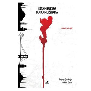 İstanbulun Karanlığında Orkide Ünsür Kara Karga Yayınları