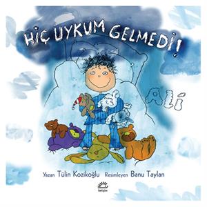 Hiç Uykum Gelmedi Ali Tülin Kozikoğlu İletişim Yayınları