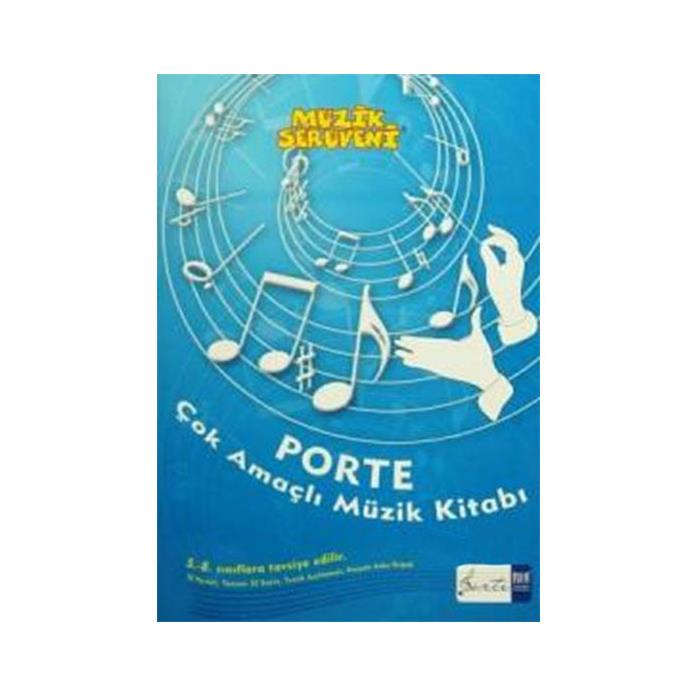 Porte Müzik Serüveni Çok Amaçlı Müzik Kitabı