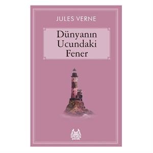 Dünyanın Ucundaki Fener Jules Verne Arkadaş