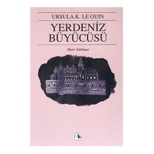 Yerdeniz Büyücüsü Ursula K. Le Guin Metis Yayınları