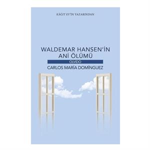 Waldemar Hansenin Ani Ölümü Carlos Maria Dominguez Olvido Kitap