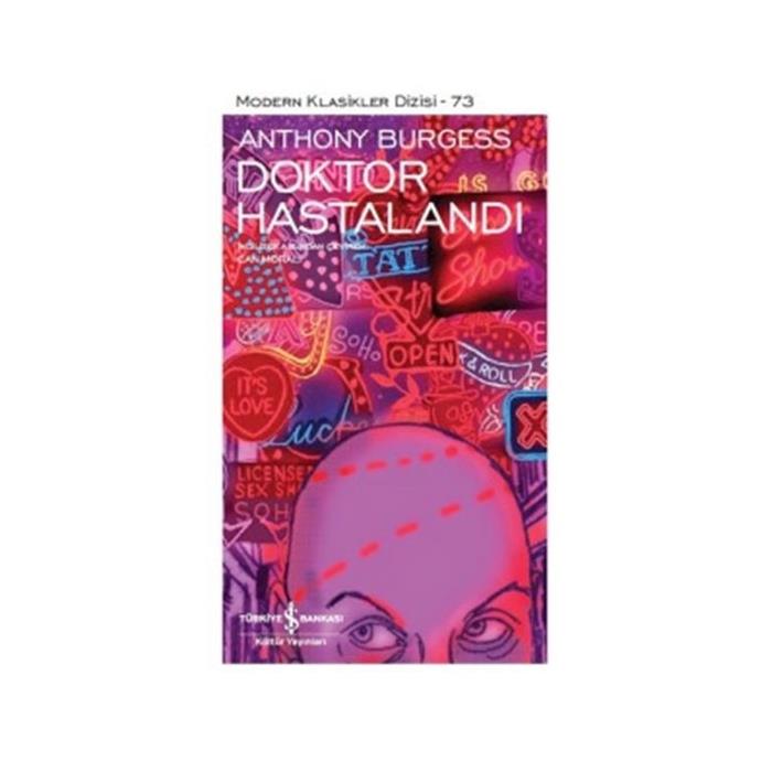 Modern Klasikler 73 Doktor Hastalandı Anthony Burgess İş Bankası Kültür Yayınları
