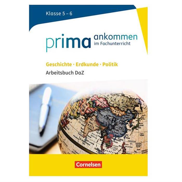 Prima Ankommen Geschichte, Erdkunde, Politik: Klasse 5/6 - Cornelsen