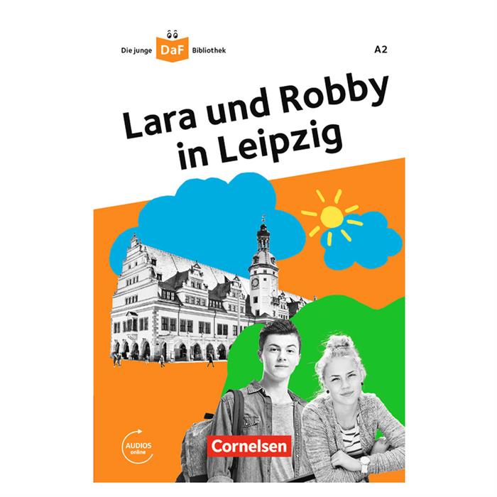 Lara Und Robby İn Leibzig A2 Mit Online Audio - Cornelsen