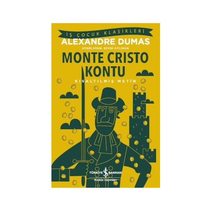 Kısaltılmış Metin Monte Cristo Kontu Alexandre Dumas İş Bankası Kültür Yayınları