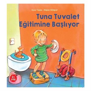 Tuna Tuvalet Eğitimine Başlıyor Anna Taube İş Bankası Kültür Yayınları