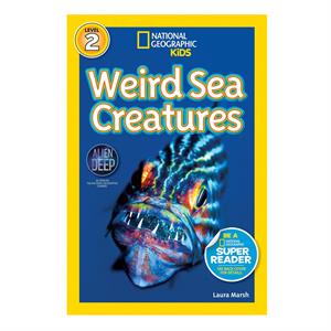 National Geographic Kids Readers Weird Sea Creatures Laura Marsh