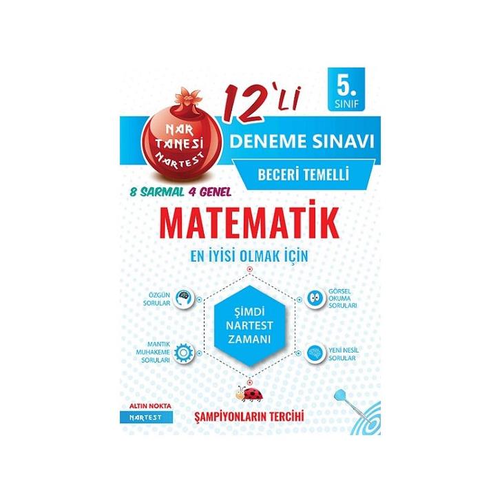 5 Sınıf Nar Tanesi Matematik 12 Deneme Sınavı Nartest Yayınları