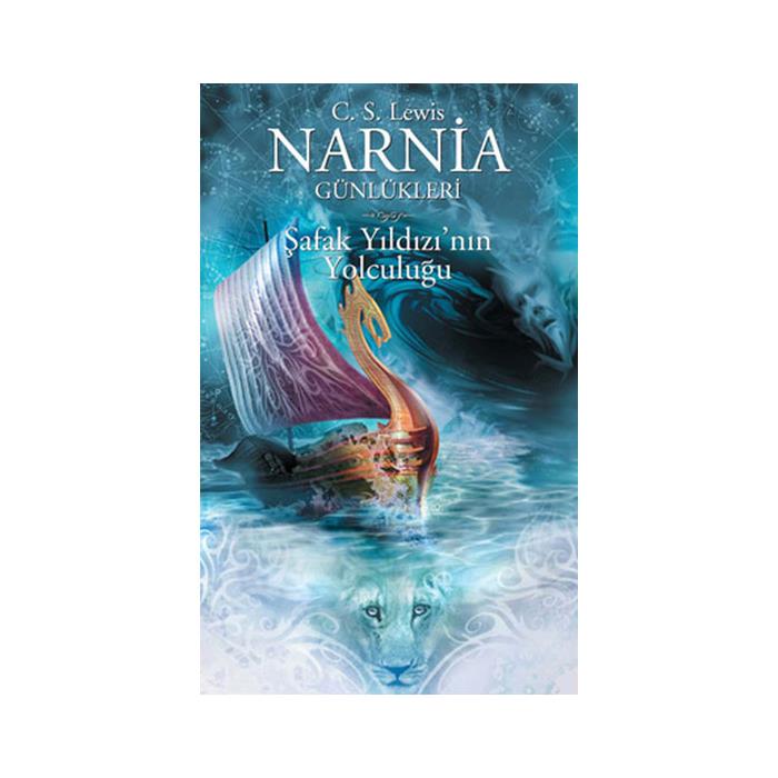 Narnia Günlükleri 5 Şafak Yıldızının Yolculuğu Clive Staples Lewis Doğan Egmont Yayıncılık