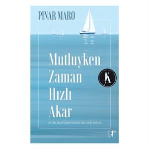 Mutluyken Zaman Hızlı Akar Pınar Maro Artemis Yayınları