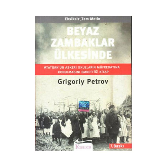 Beyaz Zambaklar Ülkesinde Grigory Petrov Koridor Yayıncılık