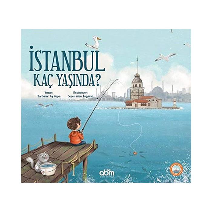 İstanbul Kaç Yaşında Yurdanur Ay Paşa ABM Yayınları