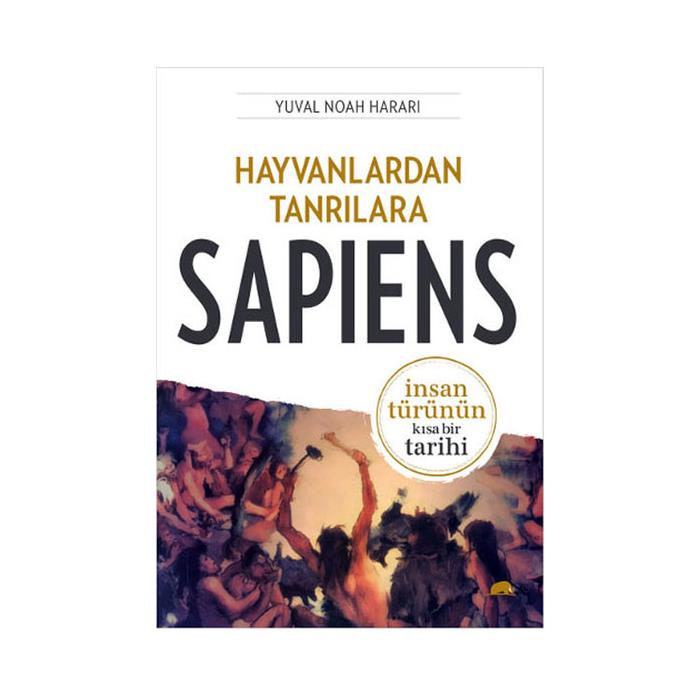 Hayvanlardan Tanrılara Sapiens Yuval Noah Harari Kolektif Kitap