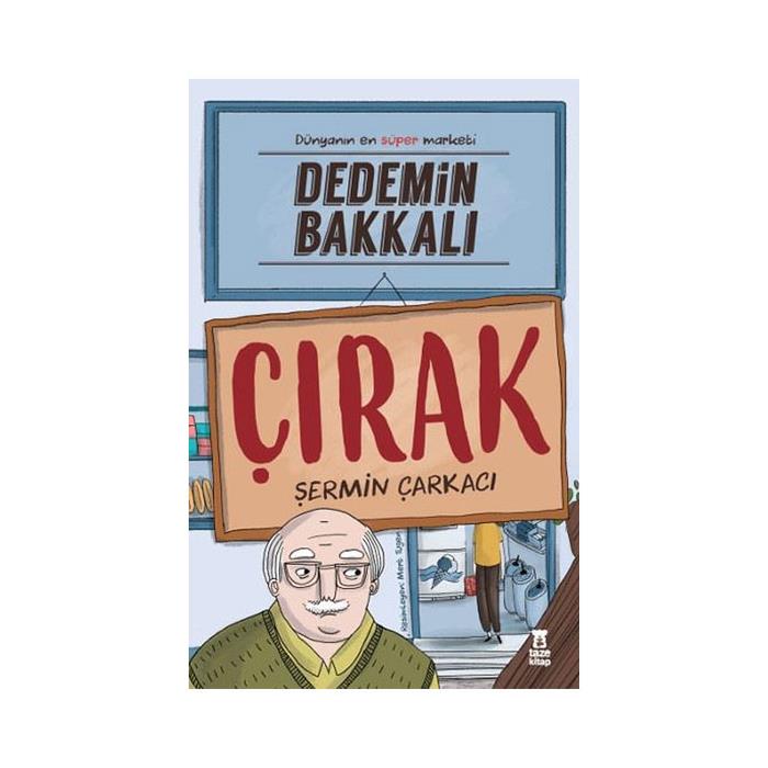 Dedemin Bakkalı - Çırak Şermin Yaşar Taze Kitap