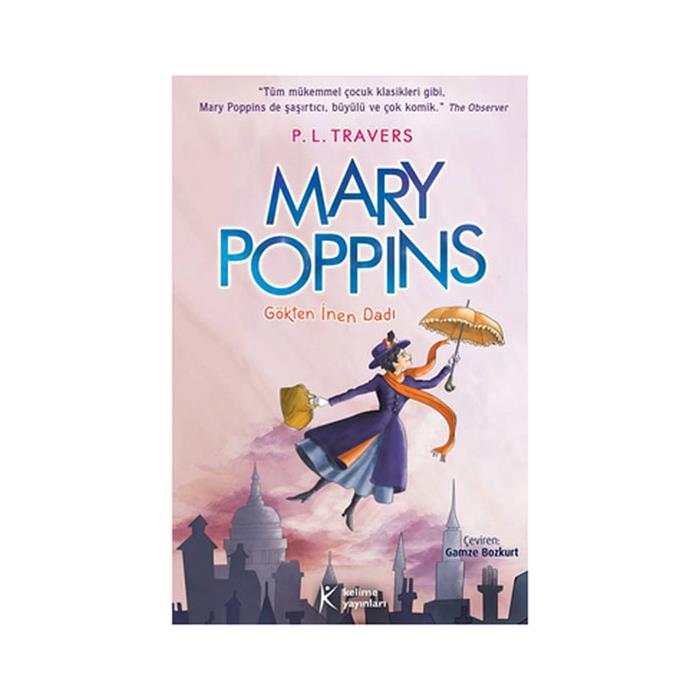 Mary Poppins Gökten İnen Dadı P. L. Travers Kelime Yayınları