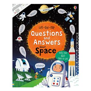 Lift the flap Questions and Answers about Space Usborne