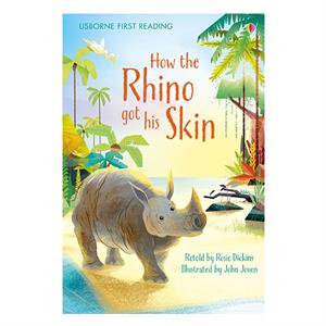 How the Rhino got his Skin Usborne Publishing