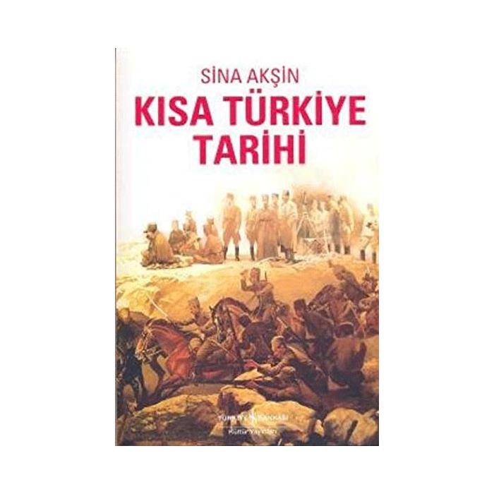 Kısa Türkiye Tarihi Sina Akşin İş Bankası Kültür Yayınları