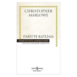 Pariste Katliam Christopher Marlowe İş Bankası Kültür Yayınları