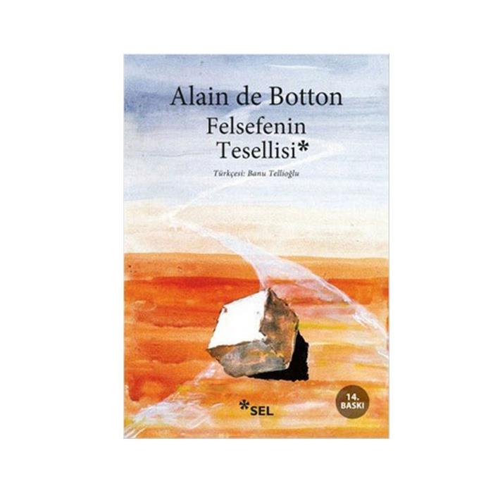 Felsefenin Tesellisi Alain De Botton Sel Yayıncılık