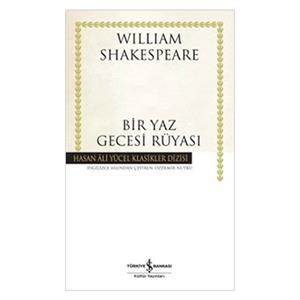 Bir Yaz Gecesi Rüyası Hasan Ali Yücel Klasikler William Shakespeare İş Bankası Kültür Yayınları