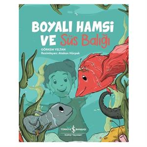 Boyalı Hamsi ve Süs Balığı İş Bankası Kültür Yayınları