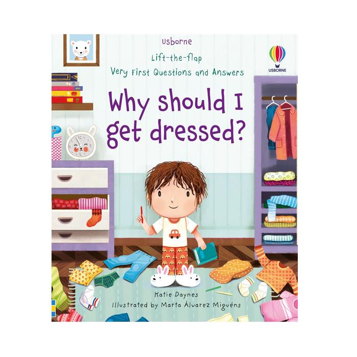 Why Should I Get Dressed? : Lift-the-flap Very First Q&A Usborne