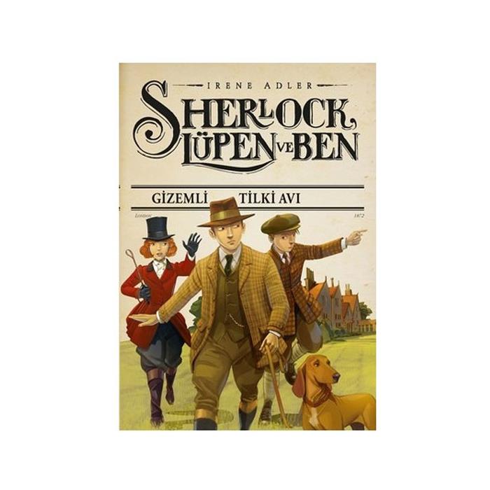 Sherlock Lüpen ve Ben Gizemli Tilki Avı Irene Adler Doğan Egmont Yayıncılık