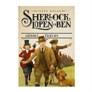Sherlock Lüpen ve Ben Gizemli Tilki Avı Irene Adler Doğan Egmont Yayıncılık