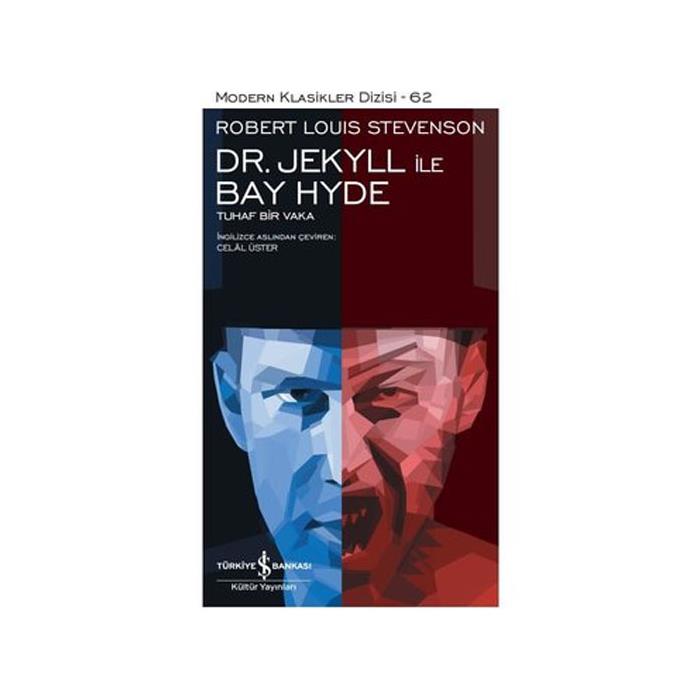 Dr Jekyll ile Bay Hyde Modern Klasikler 62 İş Bankası Kültür Yay