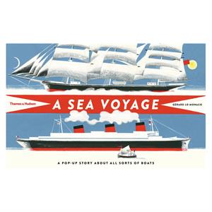A Sea Voyage:A Pop-Up Story About AllSorts of Boats Thames-Hudson