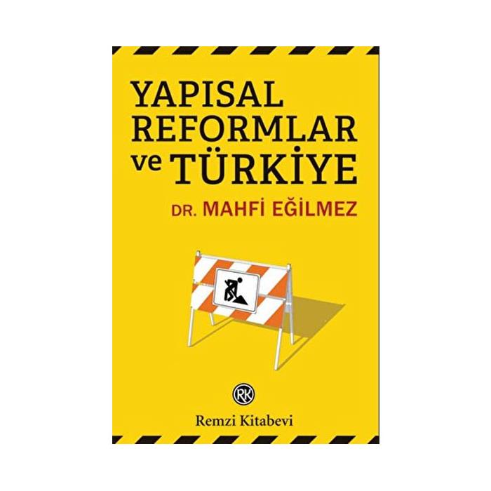 Yapısal Reformlar ve Türkiye Mahfi Eğilmez Remzi Kitabevi