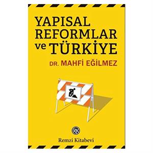 Yapısal Reformlar ve Türkiye Mahfi Eğilmez Remzi Kitabevi