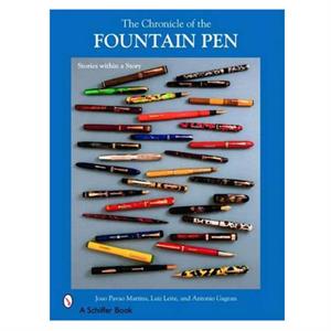 The Chronicle of the Fountain Pen Schiffer Publishing