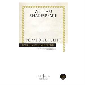 Romeo ve Juliet Hasan Ali Yücel Klasikler William Shakespeare İş Bankası Kültür Yayınları