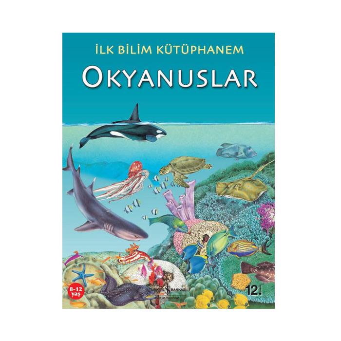 İlk Bilim Kütüphanem Okyanuslar İş Bankası Kültür Yayınları