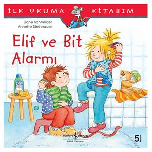 Elif ve Bit Alarmı Liane Schneider İş Bankası Kültür Yayınları
