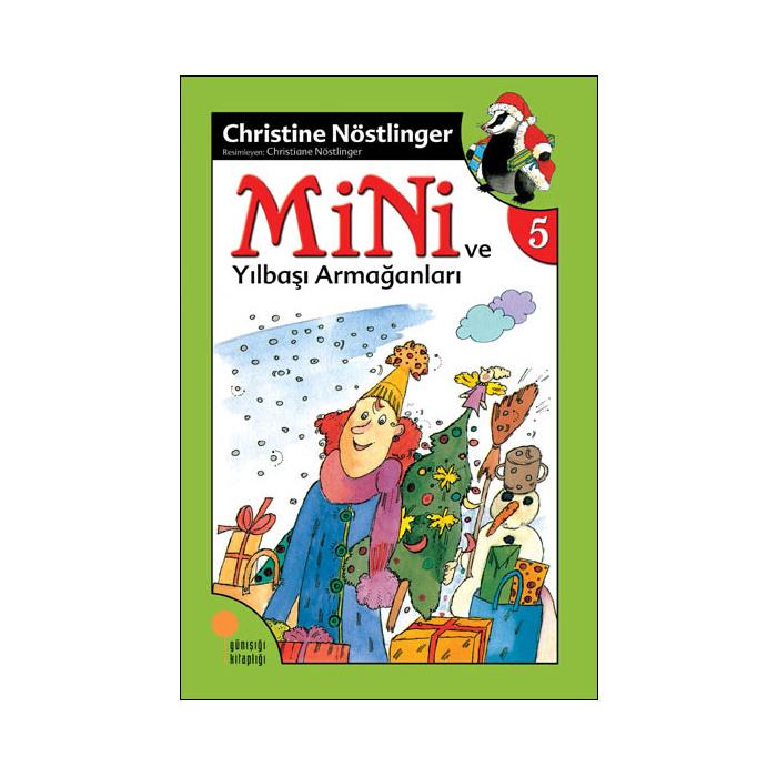 Mini Dizisi 5 Mini ve Yılbaşı Armağanları Christine Nöstlinger Günışığı Kitaplığı