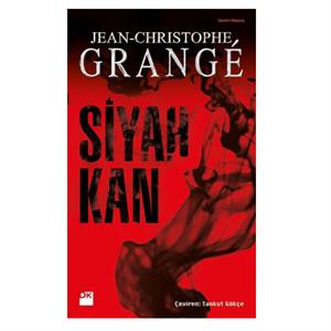 Siyah Kan Jean Christophe Grange Doğan Kitap