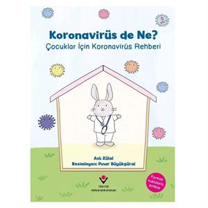 Koronavirüs de Ne? Çocuklar İçin Koronavirüs Rehberi Tübitak Yayınları