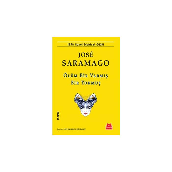 Ölüm Bir Varmış Bir Yokmuş Jose Saramago Kırmızı Kedi Yayınları