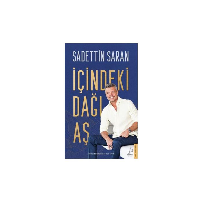 İçindeki Dağı Aş / Sadettin Saran / Destek Yayınları
