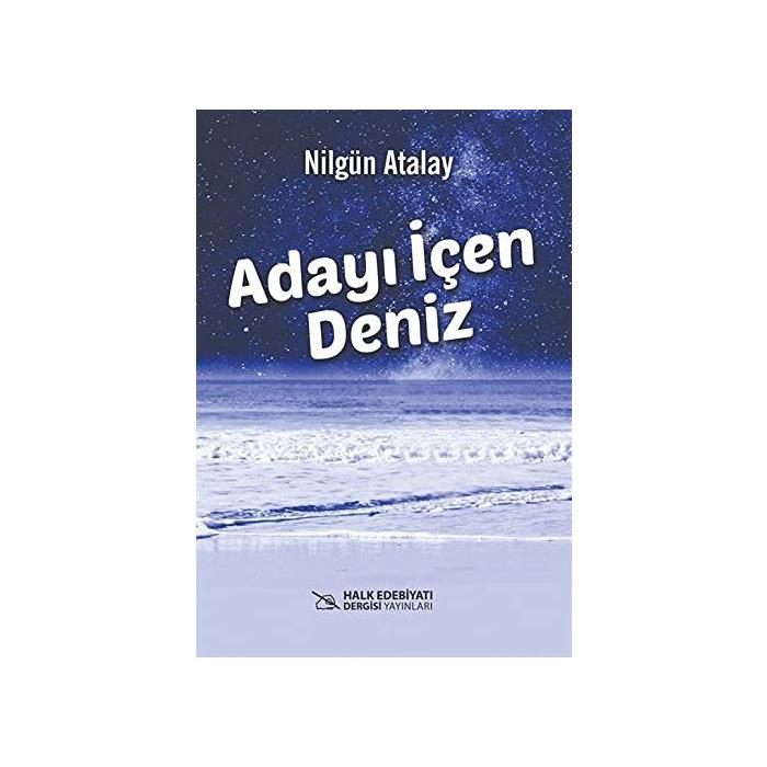 Adayı İçen Deniz Nilgün Atalay Halk Edebiyatı Dergisi Yayınları
