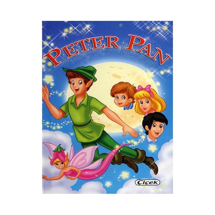 Küçük Klasikler Peter Pan Mehmetçik Bayazıt Çiçek Yayıncılık