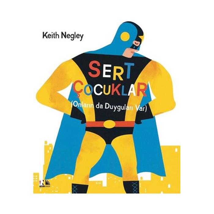 Sert Çocuklar Keith Negley Nesin Yayınevi