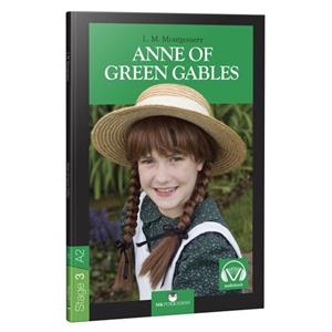 Stage 3 A2 Anne Of Green Gables L M Montgomery MK Publications