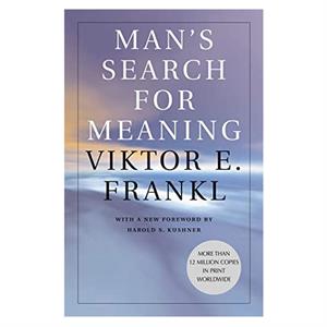 Man s Search for Meaning by Viktor Frankl