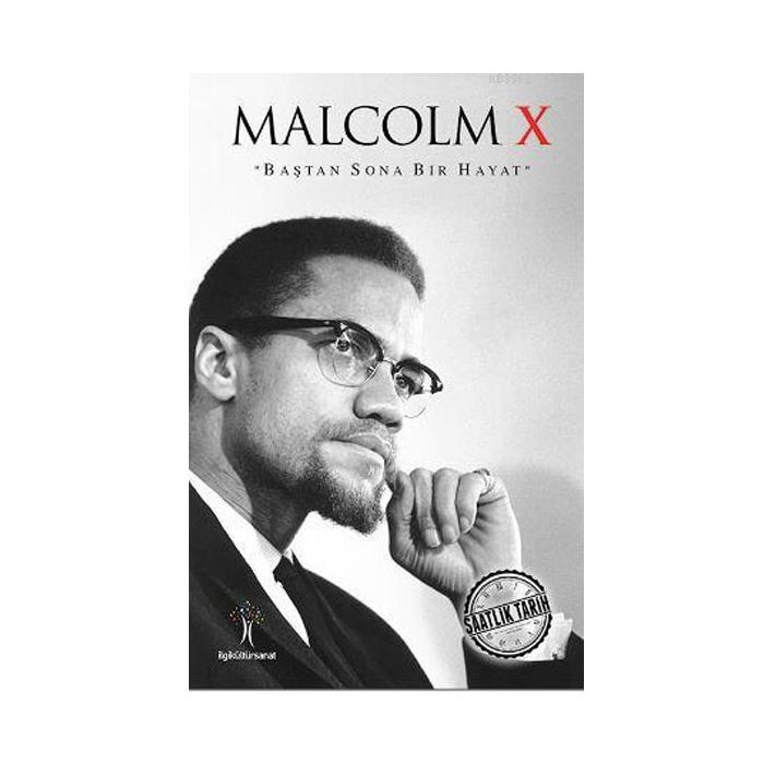 Saatlik Tarih Malcolm X İlgi Kültür Sanat Yayıncılık