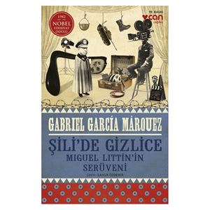 Şilide Gizlice Gabriel Garcia Marquez Can Yayınları
